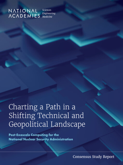 Title details for Charting a Path in a Shifting Technical and Geopolitical Landscape by National Academies of Sciences, Engineering, and Medicine - Available